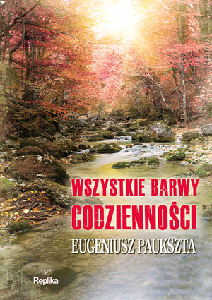 Wszystkie barwy codzienności