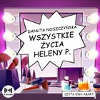 Wszystkie życia Heleny P. - Audiobook mp3