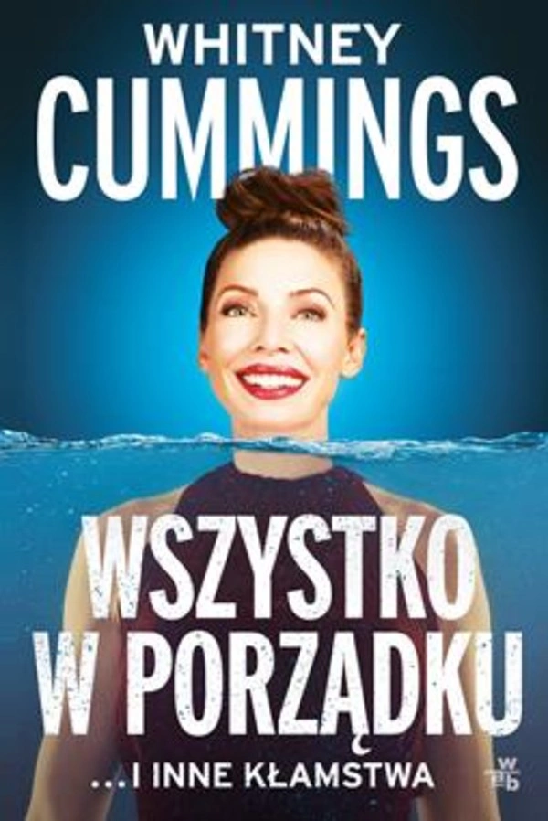 Wszystko w porządku ... i inne kłamstwa