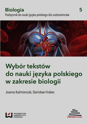 Wybór tekstów do nauki języka polskiego w zakresie biologii Podręcznik do nauki języka polskiego dla cudzoziemców