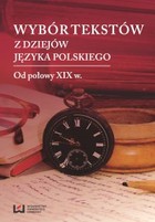 Wybór tekstów z dziejów języka polskiego - pdf Od połowy XIX w.