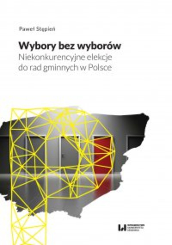 Wybory bez wyborów. Niekonkurencyjne elekcje do rad gminnych w Polsce - pdf 1