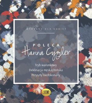 Wybrane dla kobiet Hanna Cygler poleca Audiobook CD Audio