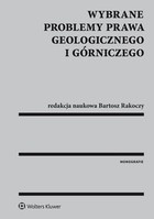Wybrane problemy prawa geologicznego i górniczego - pdf
