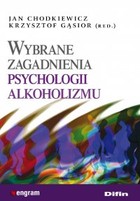 Wybrane zagadnienia psychologii alkoholizmu - pdf