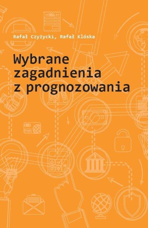 Wybrane zagadnienia z prognozowania