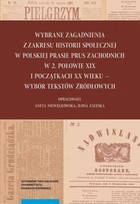 Okładka:Wybrane zagadnienia z zakresu historii społecznej w polskiej prasie Prus Zachodnich w 2. połowie XIX i początkach XX wieku 