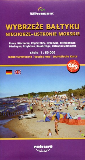 Wybrzeże Bałtyku Niechorze-Ustronie Morskie Mapa turystyczna Skala: 1:50 000