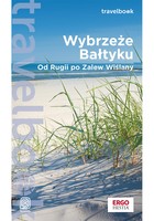 Okładka:Wybrzeże Bałtyku. Od Rugii po Zalew Wiślany. Travelbook. Wydanie 1 