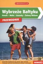 Wybrzeże Bałtyku / Uznam / Wolin / Kaszuby / Źuławy Wiślane Przewodnik