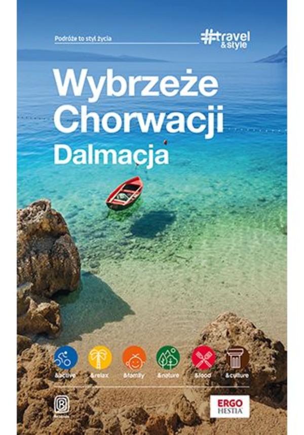 Wybrzeże Chorwacji Dalmacja Travel and style