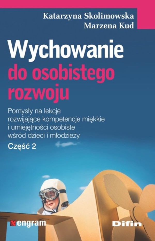 Wychowanie do osobistego rozwoju Część 2