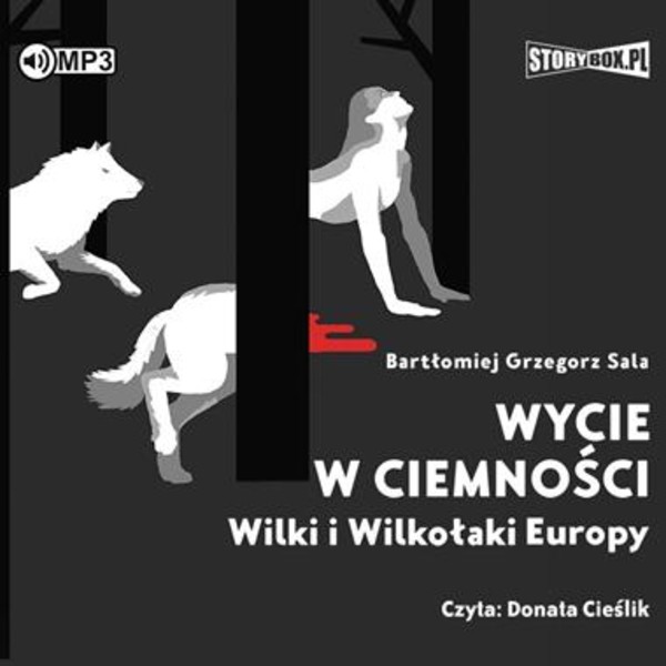 Wycie w ciemności Audiobook CD Audio Wilki i wilkołaki Europy