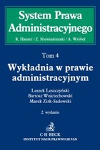 Wykładnia w prawie administracyjnym System Prawa Administracyjnego tom 4