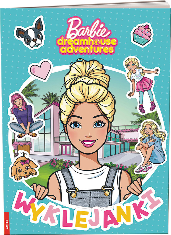 Barbie Dreamhouse adventures Wyklejanki