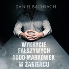 Wykrycie fałszywych 1000-markówek w Żabieńcu - Audiobook mp3