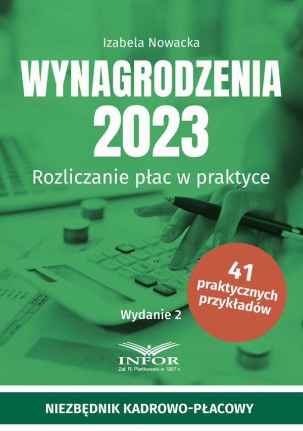 Wynagrodzenia 2023 wydanie 2 .Rozliczanie płac w praktyce - pdf