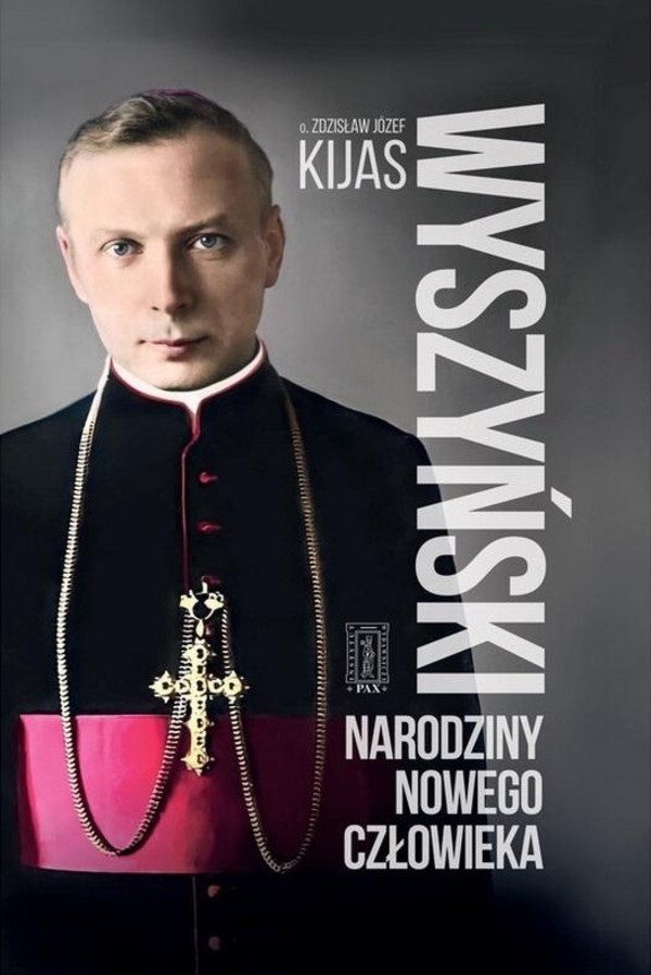 Wyszyński Narodziny nowego człowieka