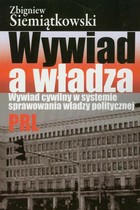 Wywiad a władza - pdf Wywiad cywilny w systemie sprawowania władzy politycznej PRL