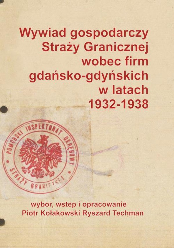 Wywiad gospodarczy Straży Granicznej wobec firm gdańsko-gdyńskich w latach 1932-1938