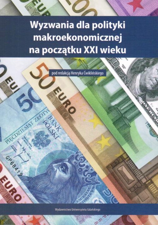 Wyzwania dla polityki makroekonomicznej na początku XXI wieku - pdf