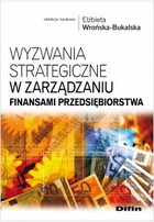 Okładka:Wyzwania strategiczne w zarządzaniu finansami przedsiębiorstwa 