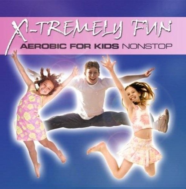 X-Tremely Fun - Aerobic for Kids Nonstop