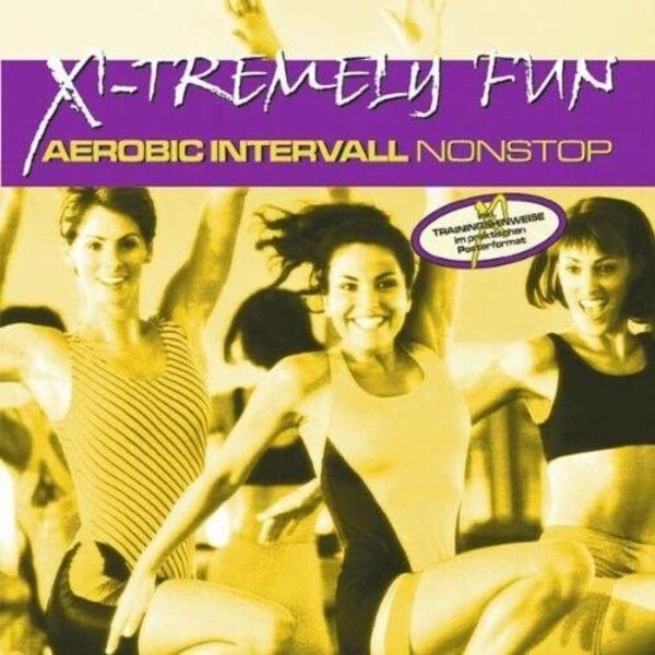 X-Tremely Fun - Aerobics intervall nonstop