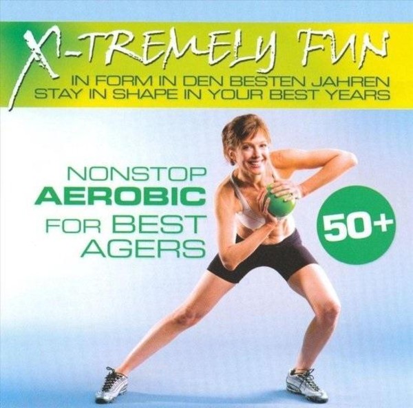 X-Tremely Fun - Best agers aerobics