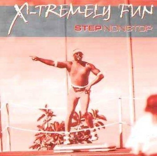 X-Tremely Fun - Step Nonstop