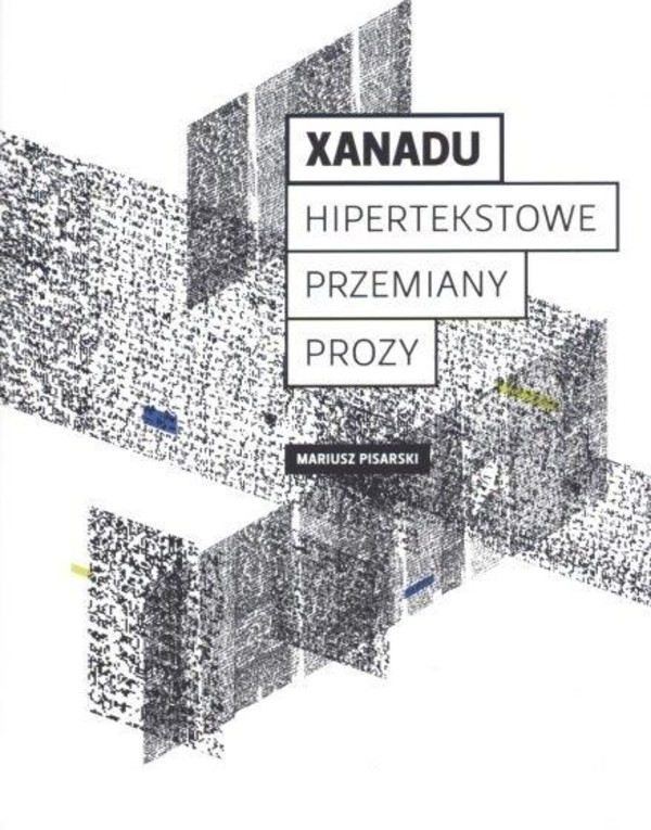 Xanadu Hipertekstowe przemiany prozy