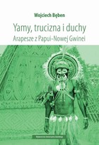 Yamy, trucizna i duchy - pdf Arapesze z Papui-Nowej Gwinei