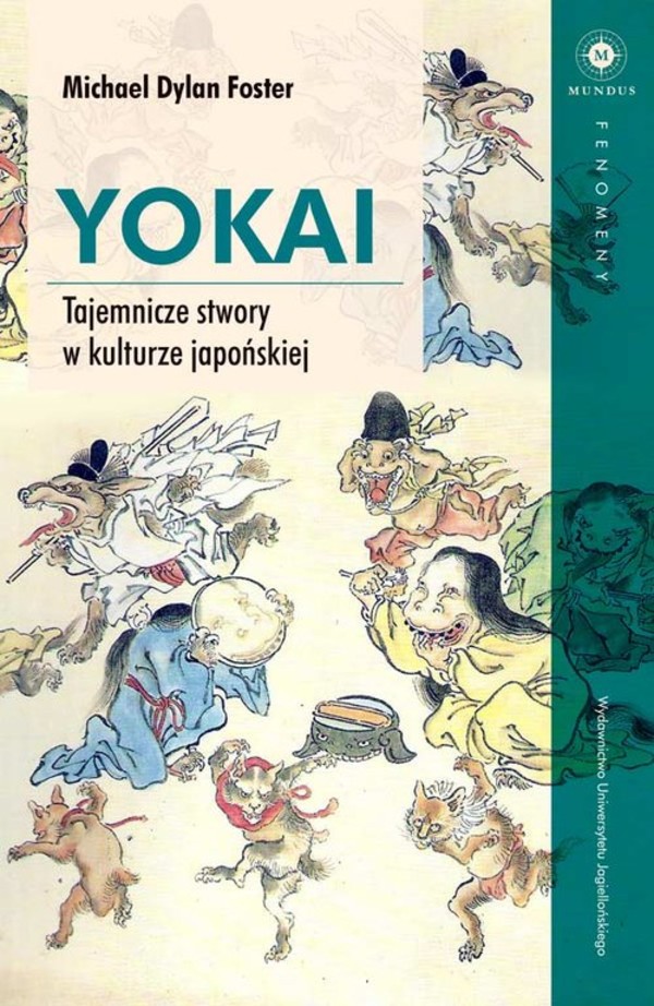 Yokai Tajemnicze stwory w kulturze japońskiej