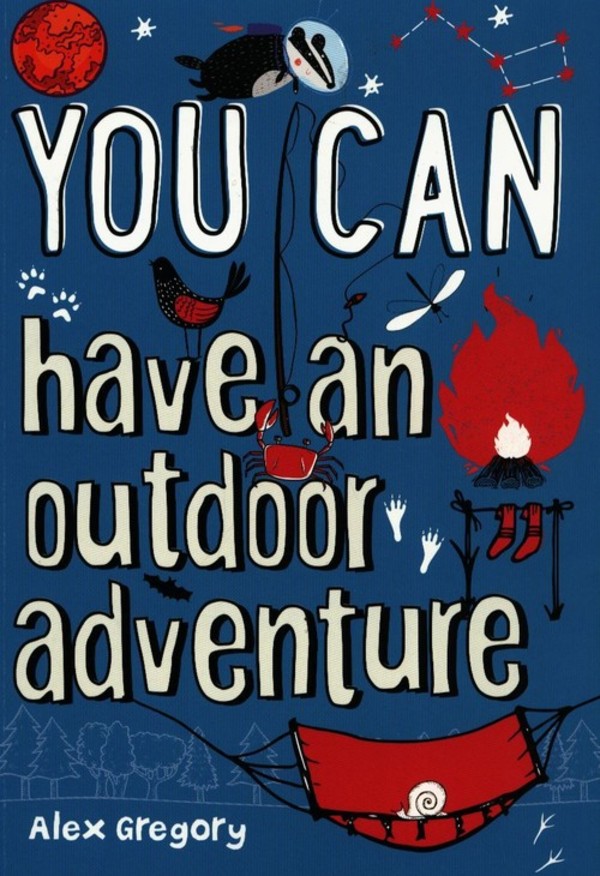 You Can have an outdoor adventure