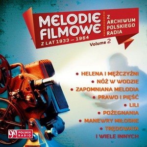 Z archiwum Polskiego Radia: Melodie filmowe z lat 1933-1964. Volume 2