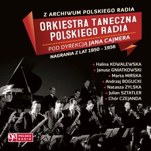 Z archiwum Polskiego Radia: Nagrania z lat 1950-1956