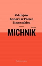 Z dziejów honoru w Polsce i inne szkice - mobi, epub