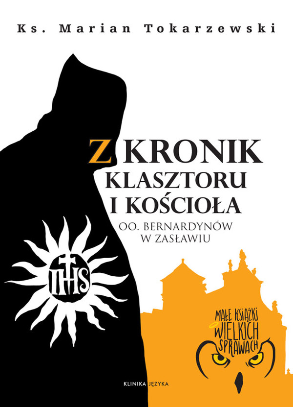 Z kronik klasztoru i kościoła O.O. Bernardynów w Zasławiu