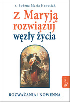 Z Maryją rozwiązuj węzły życia - mobi, epub, pdf