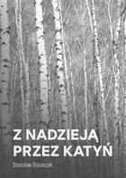 Okładka:Z nadzieją przez Katyń 