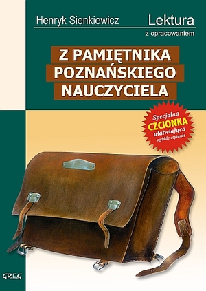 Z pamiętnika poznańskiego nauczyciela (Wydanie z opracowaniem)