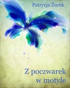 Z poczwarek w motyle - mobi, epub, pdf