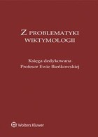 Z problematyki wiktymologii. Księga dedykowana Profesor Ewie Bieńkowskiej - pdf