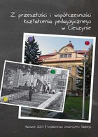 Z przeszłości i współczesności kształcenia pedagogicznego w Cieszynie - pdf