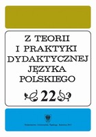 Z Teorii i Praktyki Dydaktycznej Języka Polskiego. T. 22 - pdf