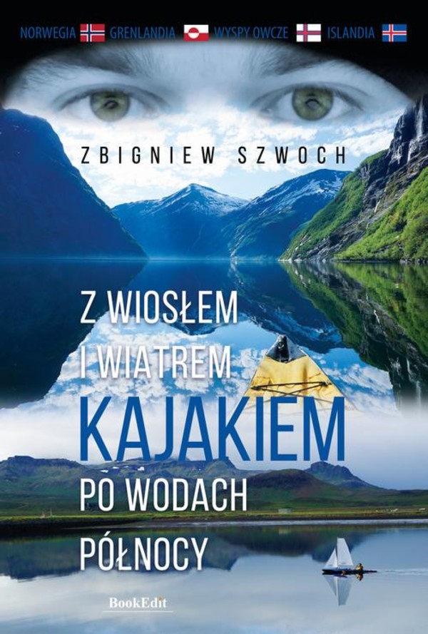 Z wiosłem i wiatrem Kajakiem po wodach północy - mobi, epub, pdf