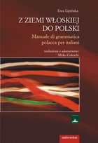 Z ziemi włoskiej do Polski Manuale di grammatica polacca per italiani