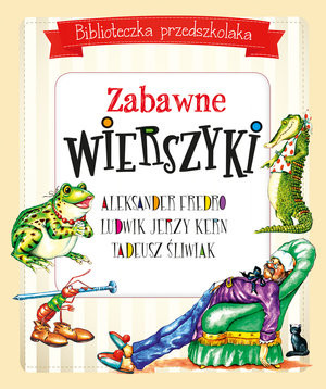 Zabawne wierszyki Biblioteczka przedszkolaka