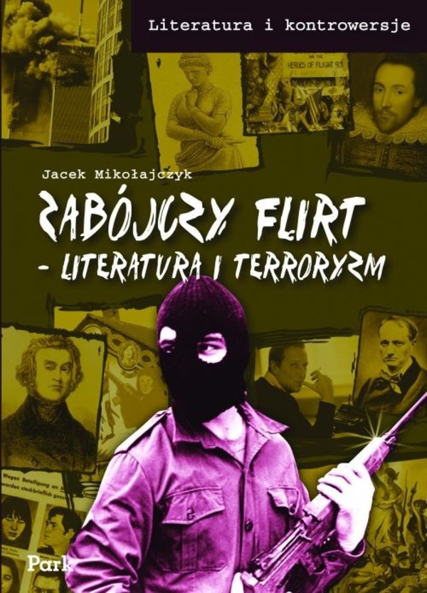 Zabójczy flirt - Literatura i terroryzm