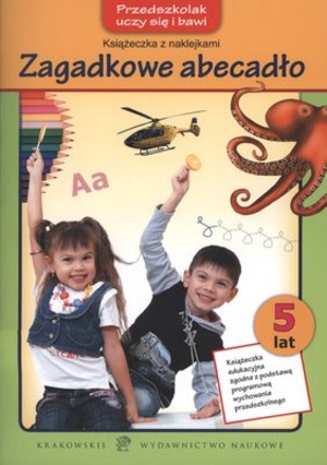 Zagadkowe abecadło 5 lat Książeczka z naklejkami